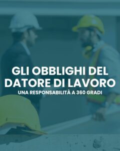 Gli obblighi del datore di lavoro